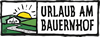Urlaub am Bauernhof